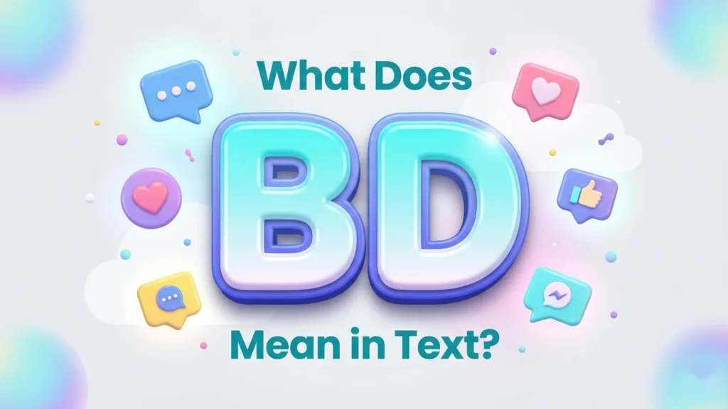 what does bd mean in text
