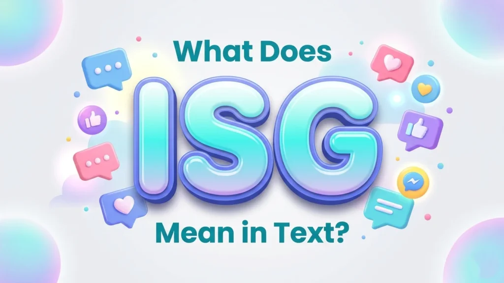 what does isg mean in text