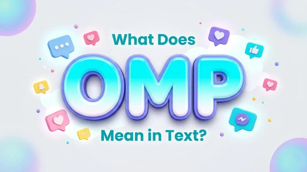 what does omp mean in text