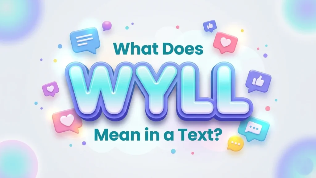 what does wyll mean in a text