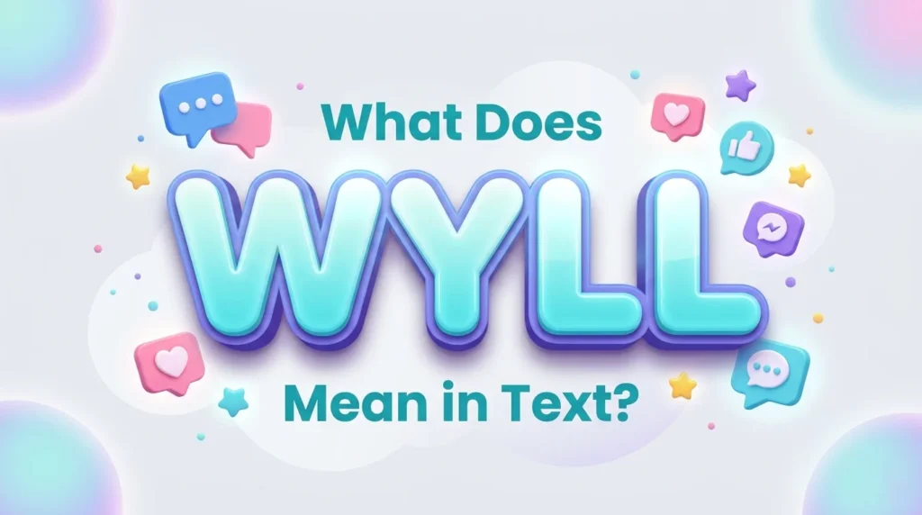 what does wyll mean in text
