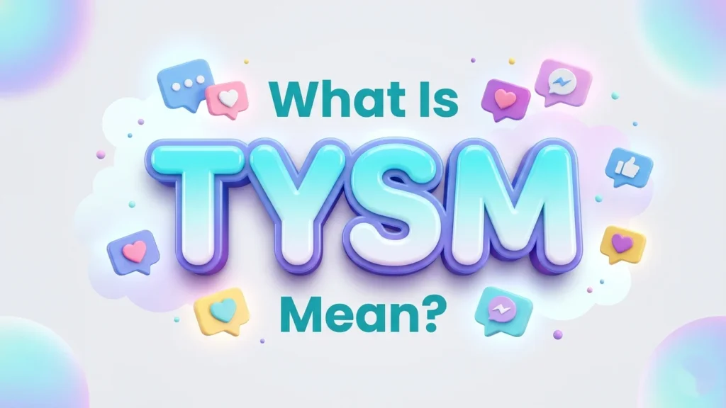 what is tysm mean