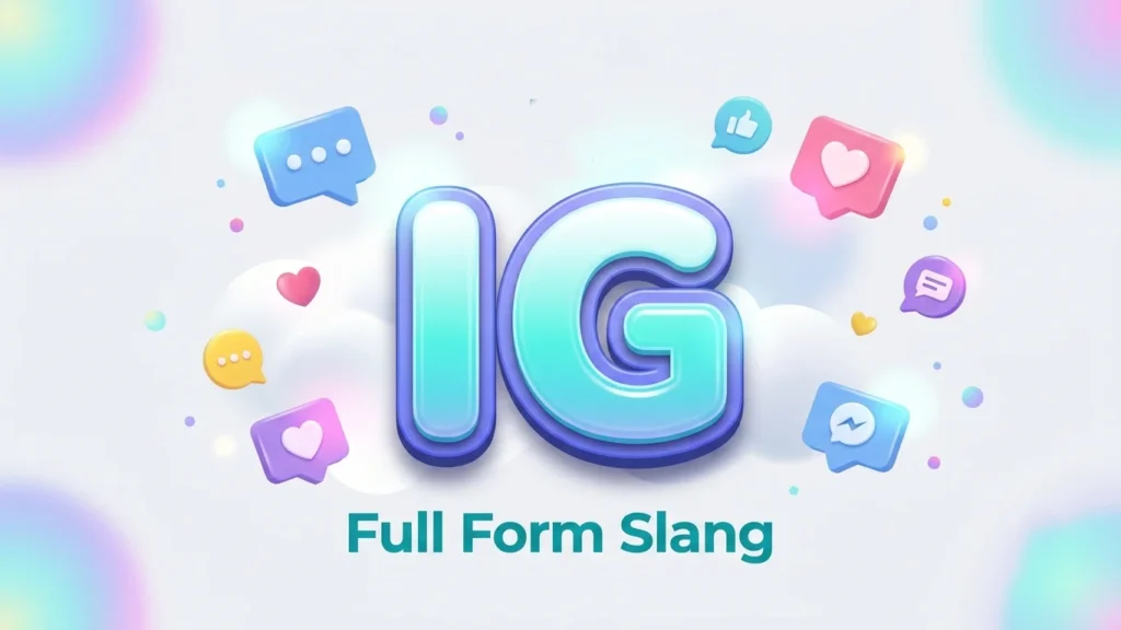 ig full form slang