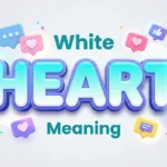 White Heart Meaning: What 🤍 Really Means in Texting