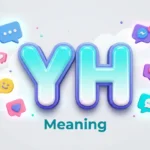YH Meaning: What It Means in Texts, TikTok & Social Media