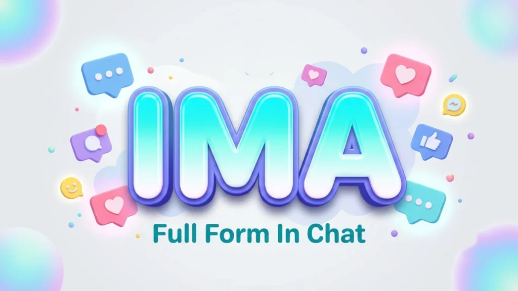 ima full form in chat