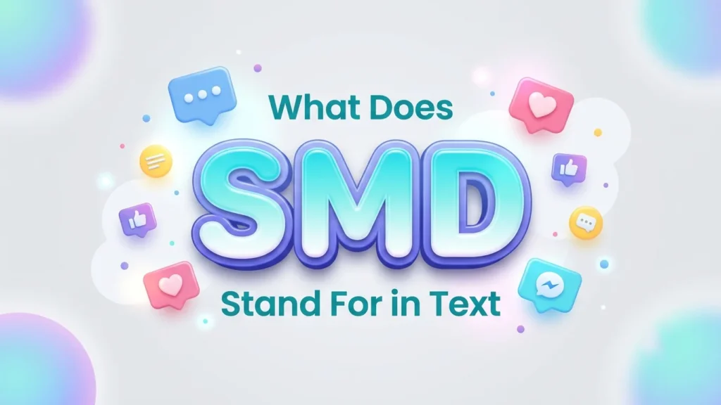 what does smd stand for in text