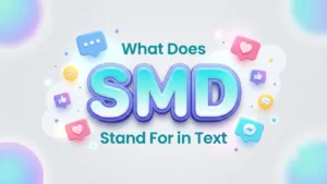 what does smd stand for in text