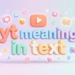 yt meaning in text